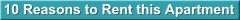 10 Good Reasons to Rent this Apartment